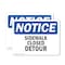 Signmission Sidewalk Closed Detour OSHA Notice Sign, Plastic, 10in W x 7in L, 2PK OS-2PACK-NS-P-710-L-18324 - alternate 1